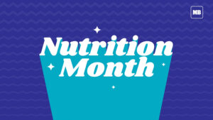 Nutrition Month Reel